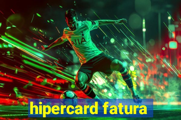 hipercard fatura